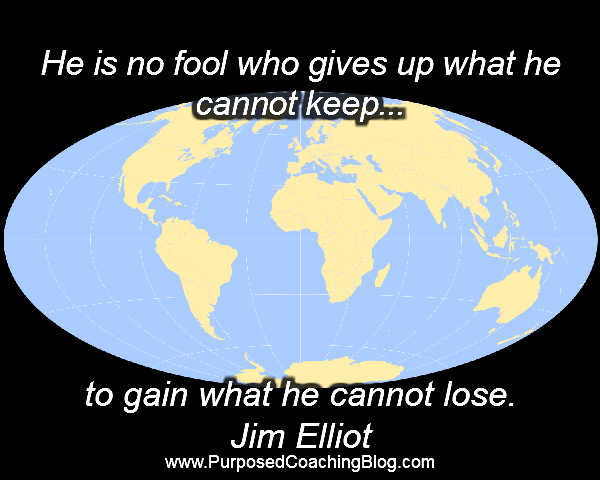 World Evangelism Quotes – He Is No Fool – Jim Elliot