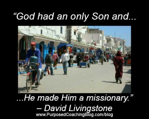 World Evangelism Quotes - God had an Only Son and...